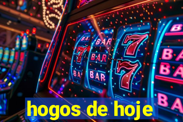 hogos de hoje